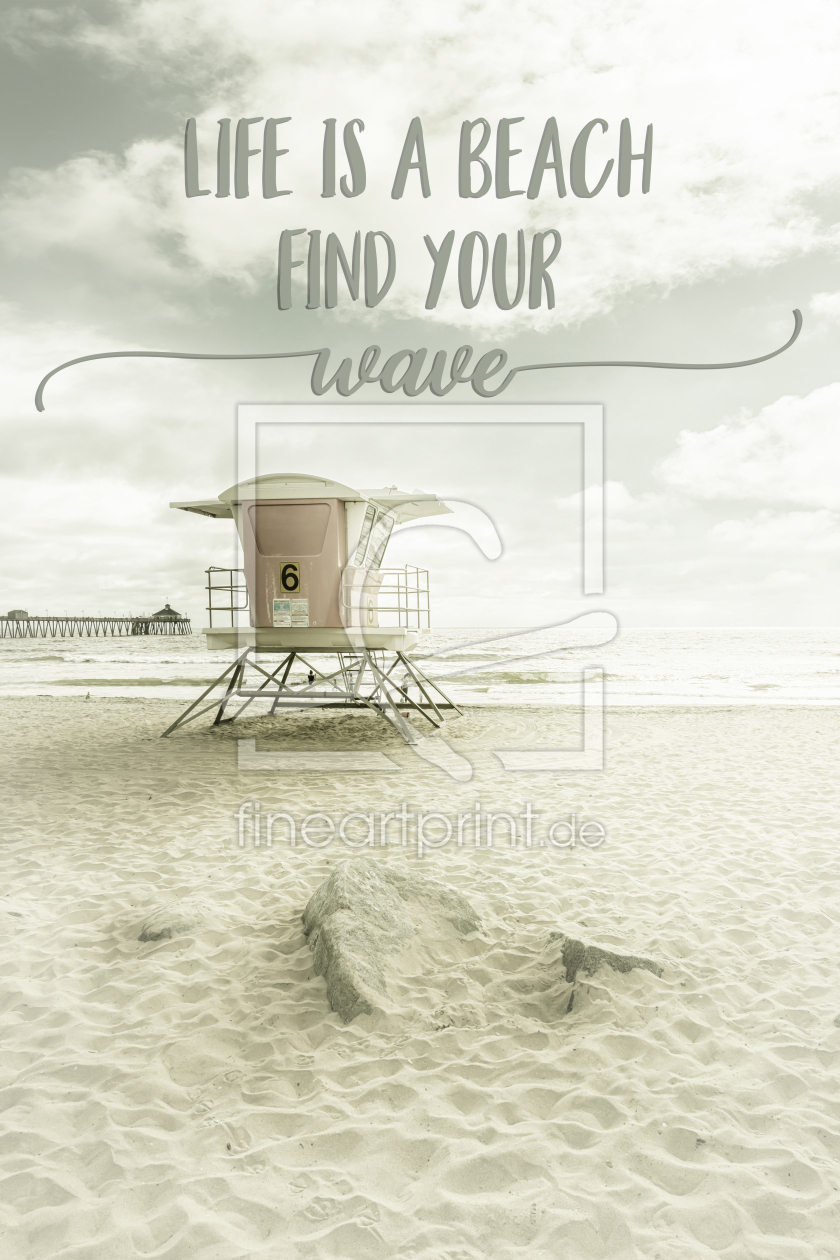 Bild-Nr.: 12890920 Life is a beach - Find your wave - Strandidylle erstellt von Melanie Viola